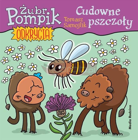 Żubr Pompik. Odkrycia T.7 Cudowne pszczoły