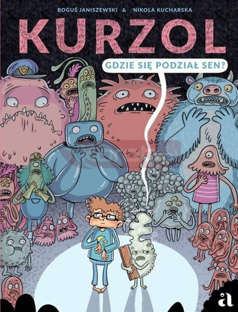Kurzol. Gdzie się podział sen?