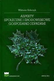 Aspekty społeczne i środowiskowe gospodarki...