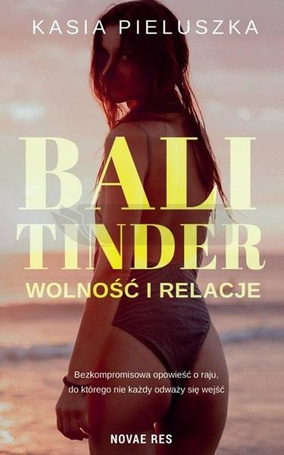 Bali Tinder. Wolność i relacje