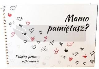 Mamo pamiętasz?