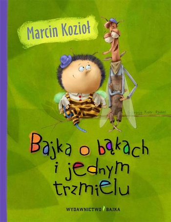 Bajka o bąkach i jednym trzmielu
