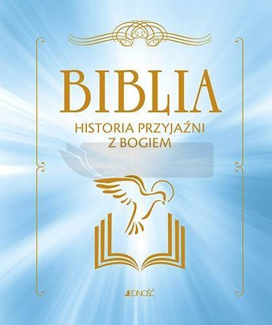 Biblia. Historia przyjaźni z Bogiem