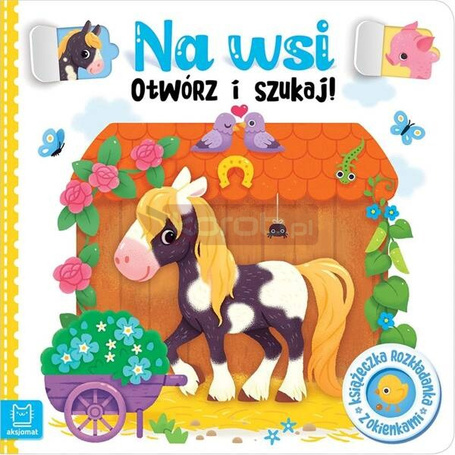 Na wsi. Otwórz i szukaj! Książeczka rozkładanka..