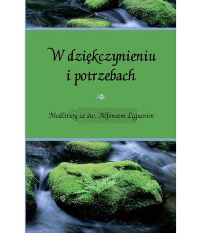 W dziękczynieniu i potrzebach