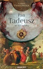 Pan Tadeusz w XXI wieku