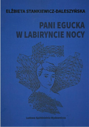 Pani Egucka w labiryncie nocy