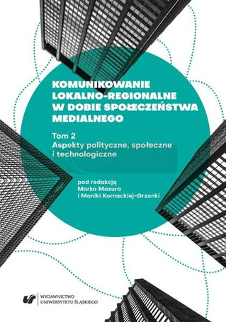 Komunikowanie lokalno-regionalne w dobie... T. 2