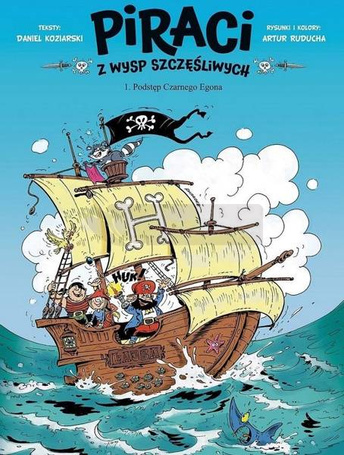 Piraci z Wysp Szczęśliwych T.1 Podstęp Czarnego...