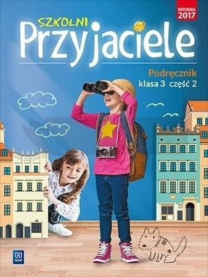 Szkolni przyjaciele. Podręcznik. 3/2 WSiP
