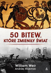 50 bitew, które zmieniły świat