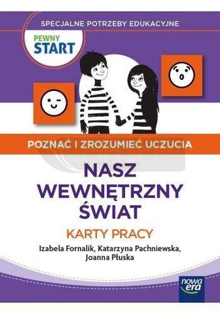 Pewny start. Poznać i zrozumieć.. Nasz wew. świat