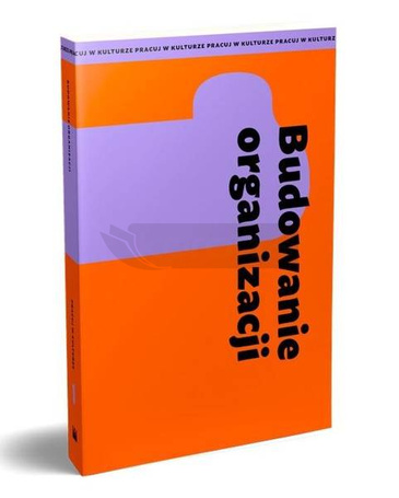 Budowanie organizacji