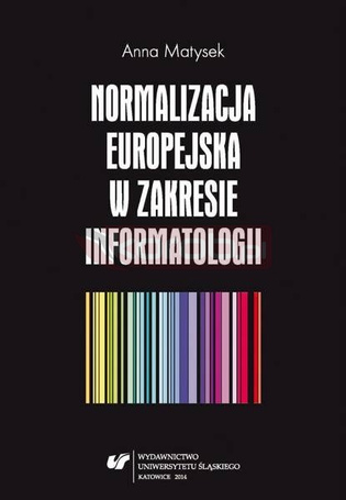 Normalizacja europejska w zakresie informatologii