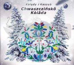 Kolędy kaszubskie. Chwaszczińsko kolada CD