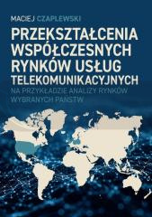 Przekształcenia współczesnych rynków usług...