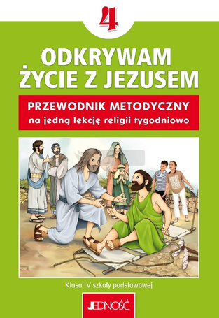 Religia SP 4 Przewodnik metodyczny Odkrywam...