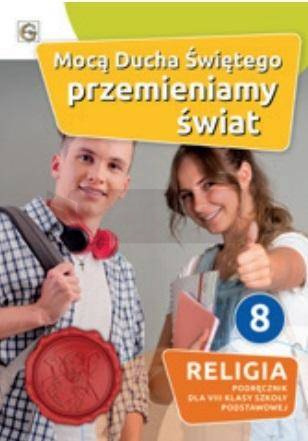 Katechizm SP 8 Mocą Ducha Świętego...podręcznik