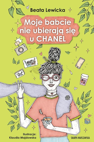Moje babcie nie ubierają się u Chanel