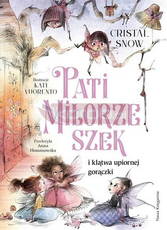 Pati Miłorzeszek i klątwa upiornej gorączki