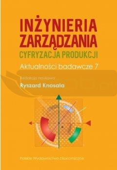 Inżynieria zarządzania. Cyfryzacja produkcji. Aktu