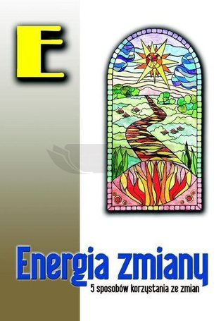 Energia zmiany. 5 sposobów korzystania ze zmian