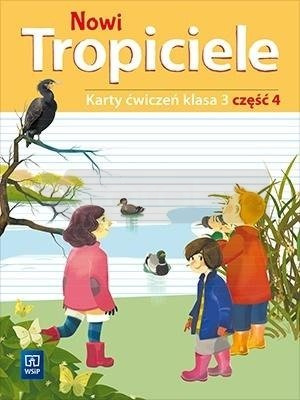 Nowi Tropiciele SP 3 ćwiczenia cz.4 WSiP