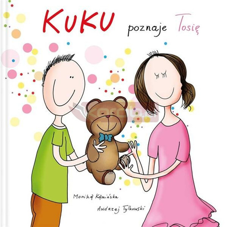Kuku. Kuku poznaje Tosię