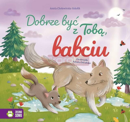 Dobrze być z Tobą, babciu