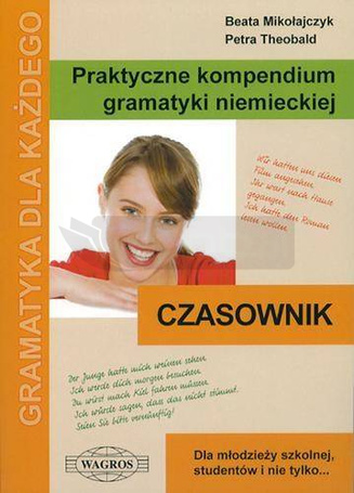 Praktyczne kompendium gram. niem. Czasownik WAGROS