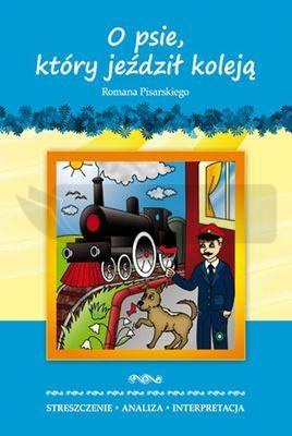 Streszczenia - O psie który jeździł koleją LITERAT