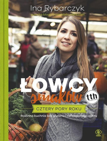 Łowcy smaków. Cztery pory roku