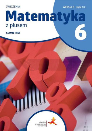 Matematyka SP 6 Z Plusem Geometria ćw B 2/2