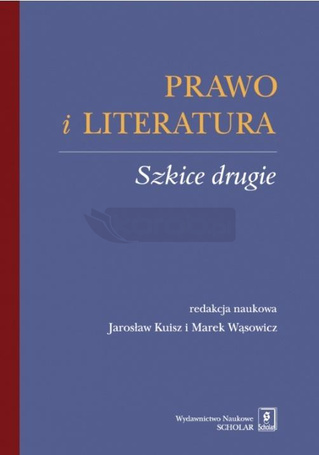 Prawo i literatura. Szkice drugie