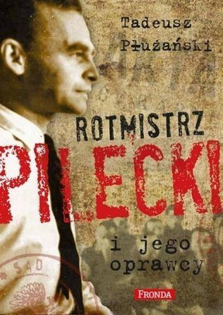 Rotmistrz Pilecki i jego oprawcy w.2