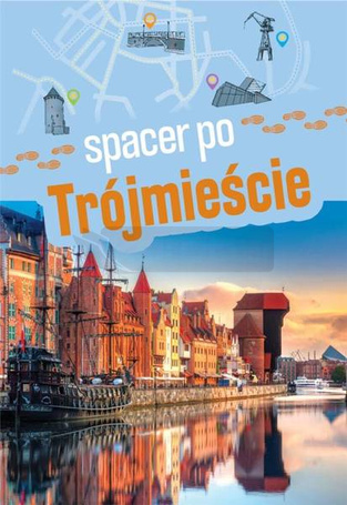Spacer po Trójmieście