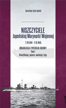 Niszczyciele Japońskiej Marynarki Wojennej T.1