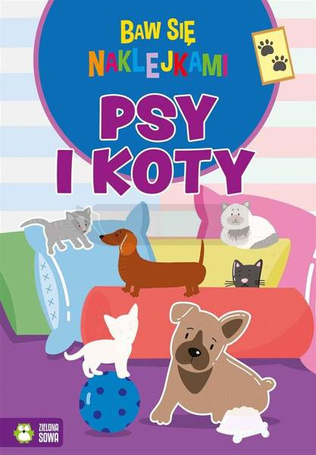 Baw się naklejkami. Psy i koty