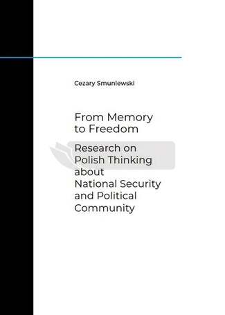 From Memory to Freedom. Research on Polish...