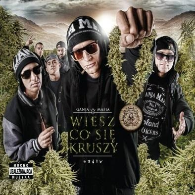 Ganja Mafia: Wiesz co się kruszy CD