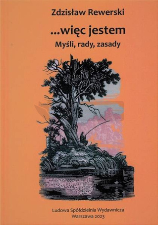 ...Więc jestem. Myśli, rady, zasady