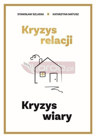 Kryzys relacji. Kryzys wiary