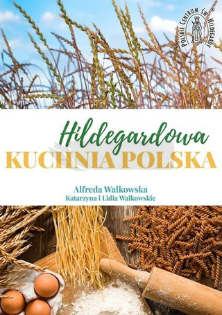 Hildegardowa Kuchnia Polska w.2