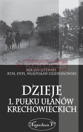 Dzieje 1. Pułku Ułanow Krechowieckich