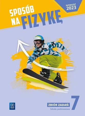 Fizyka SP 7 Sposób na fizykę zbiór zadań