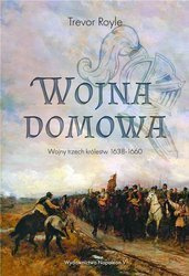 Wojna domowa. Wojny trzech królestw 1638-1660