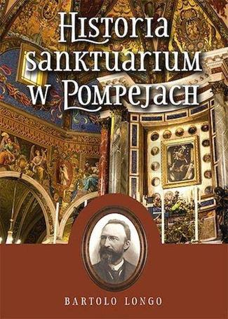 Historia Sanktuarium w Pompejach