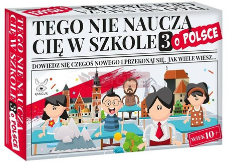 Tego nie nauczą cię w szkole 3 o Polsce
