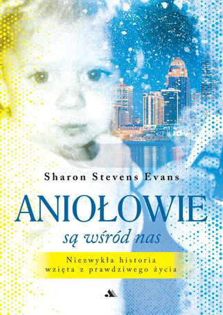 Aniołowie są wśród nas