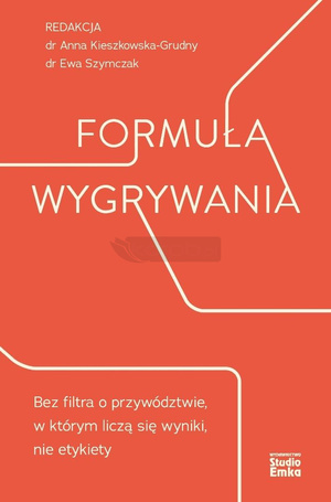 Formuła wygrywania. Bez filtra o przywództwie...